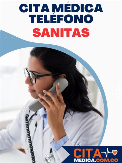 telefono para sacar citas sanitas|Citas médicas Sanitas EPS